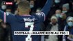 Football : Mbappé reste au PSG