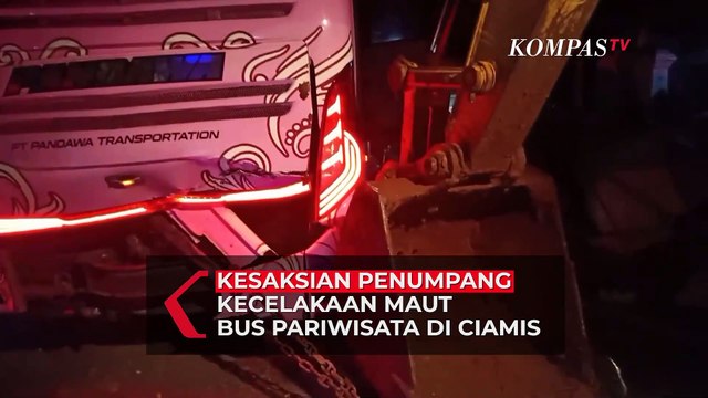 Kesaksian Penumpang Selamat Kecelakaan Maut Bus Pariwisata di Ciamis: Rem Blong!