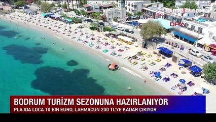 Bodrum'da sezon açılıyor: Giriş 150 TL'den başlıyor,  1 lahmacun 200 TL!
