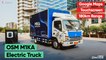 Omega Seiki Mobility M1KA electric truck हिंदी walkaround | कार जैसा ट्रक | Express Drives