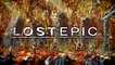 Lost Epic - Bande-annonce date de sortie