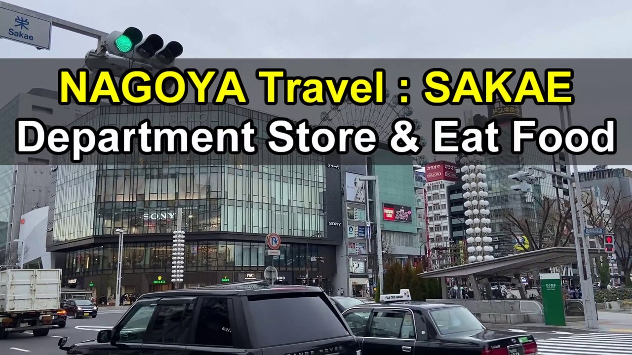 Nagoya Travel in SAKAE : Department Store & Eat Nagoya Food (on Voice)