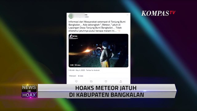 Hoaks Meteor Jatuh Di Bangkalan Madura - NEWS OR HOAX