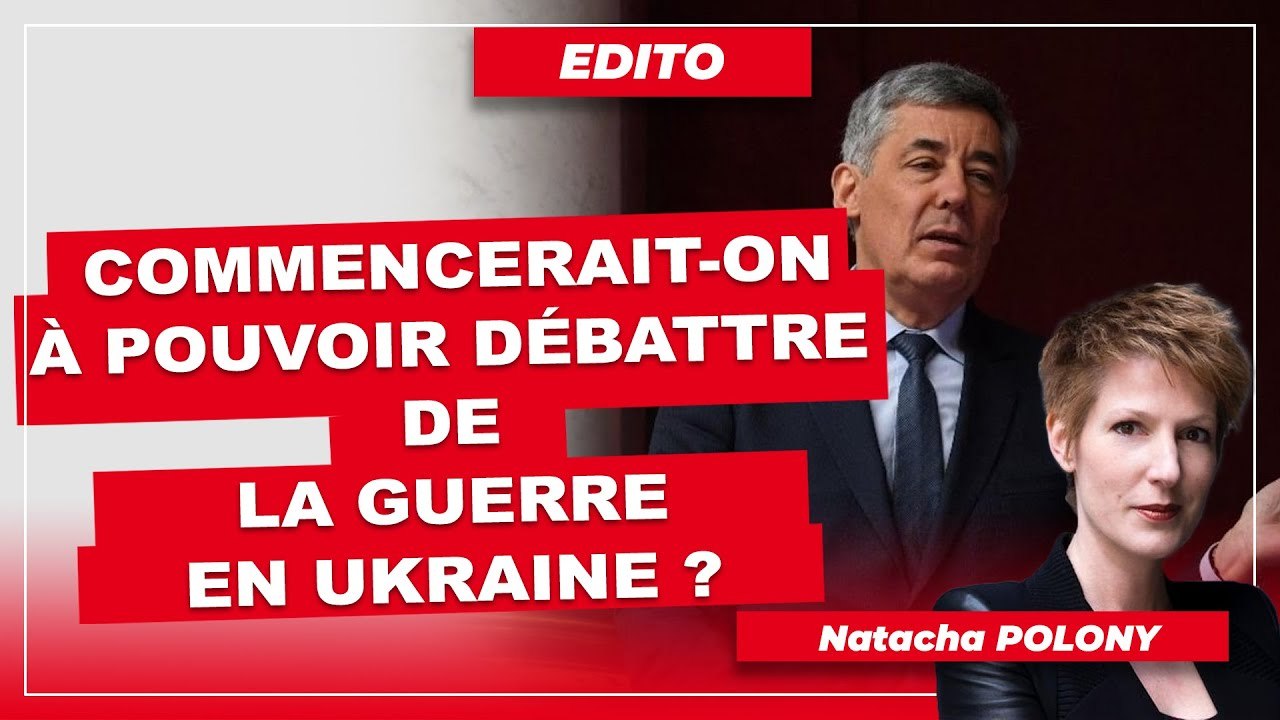 Commencerait-on à pouvoir débattre de la guerre en Ukraine ?