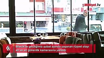 Bilecik'te yaşanan rüşvet olayı böyle görüntülendi