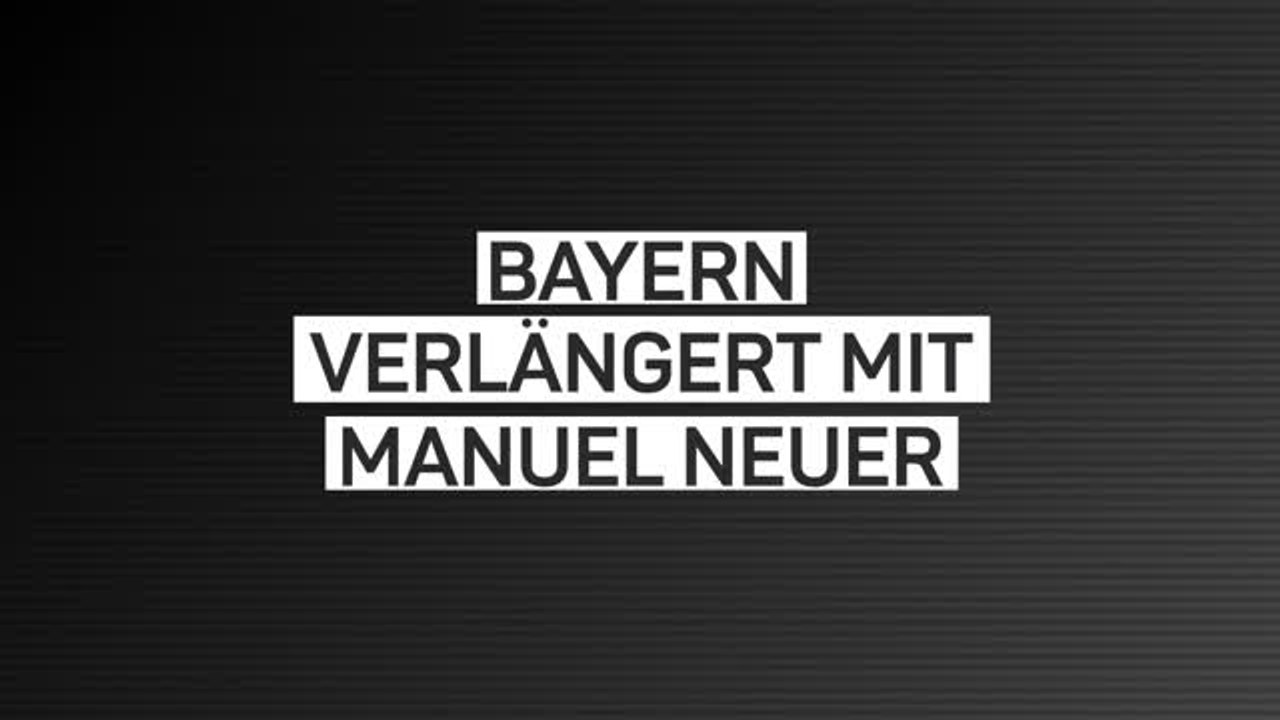 Manuel Neuer verlängert bei Bayern bis 2024