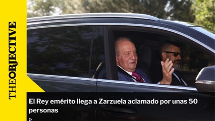 El Rey emérito llega a Zarzuela aclamado por unas 50 personas