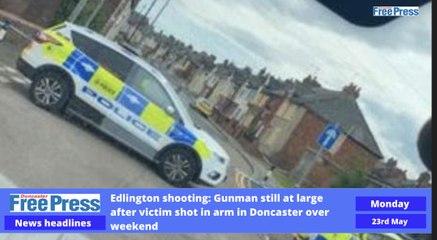 Doncaster daily bulletin, Monday May 23rd 2022