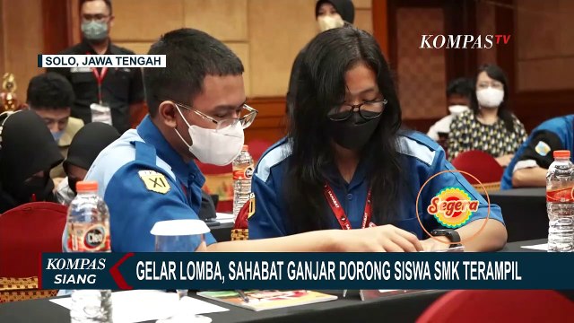 Sahabat Ganjar Gelar Lomba Kejuruan Siswa SMK, Siapkan Siswa Masuki Dunia Kerja!