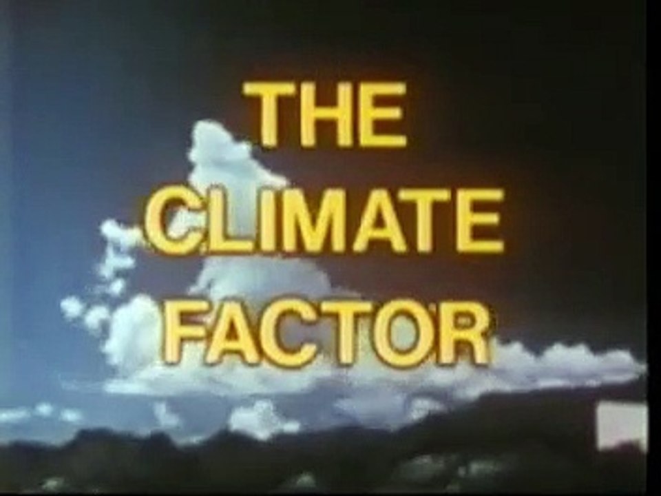 The Climate Factor (NOAA - 1984)
