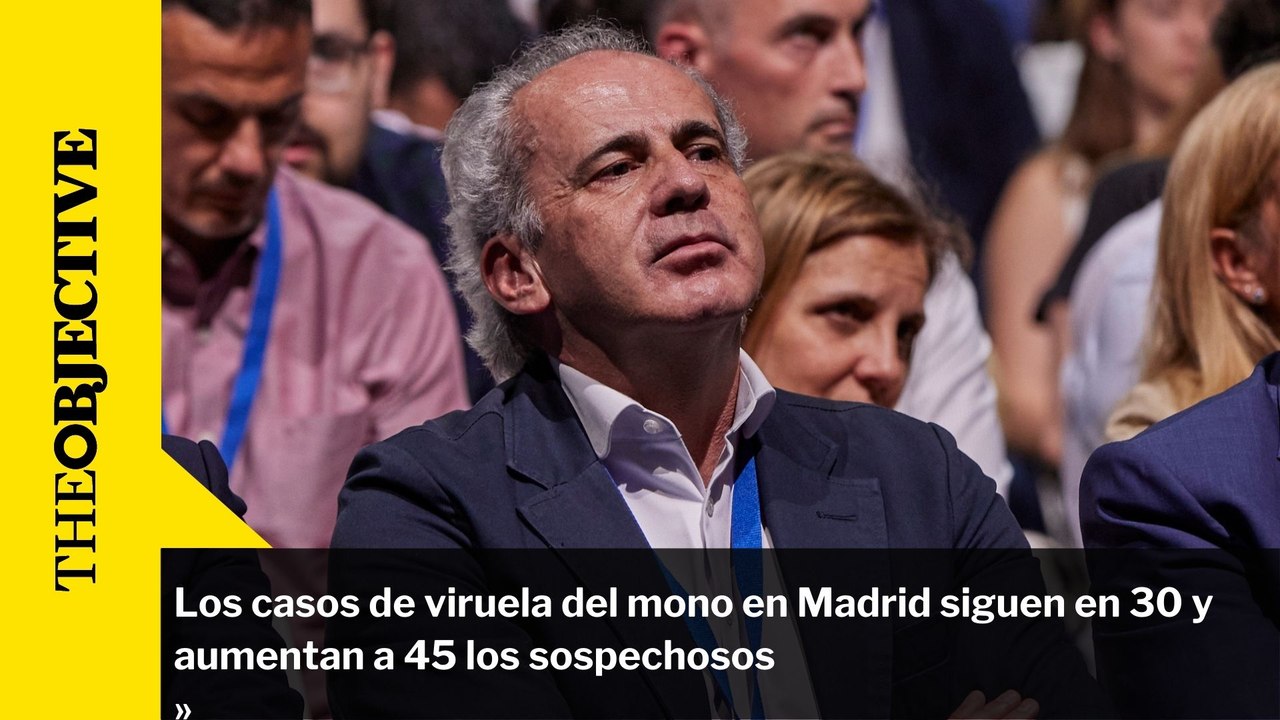 Los casos de viruela del mono en Madrid siguen en 30 y aumentan a 45 los sospechosos