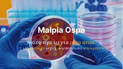 Małpia ospa może być użyta jako broń biologiczna