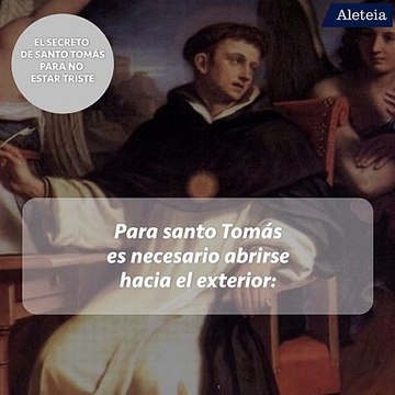 Claves de Santo Tomás para superar la tristeza