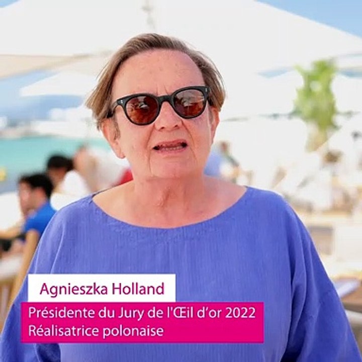 Agnieszka Holland, Présidente du jury 2022 de L'Œil d'or - le Prix du documentaire à Cannes