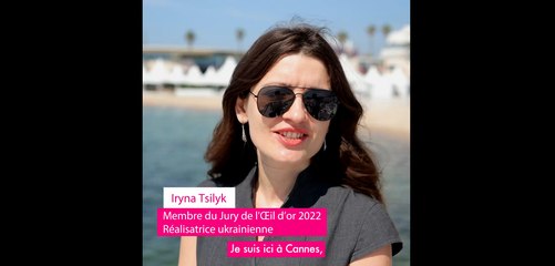 Iryna Tsilyk, membre du jury 2022 de L'Œil d'or - le Prix du documentaire à Cannes