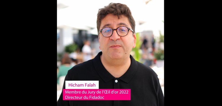 Hicham Falah, membre du jury 2022 de L'Œil d'or - le Prix du documentaire à Cannes