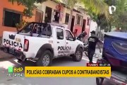 Tumbes: detienen a cuatro policías acusados de cobrar coima a contrabandistas en frontera