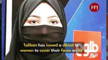 Afghan women asked to cover their faces on TV by Taliban