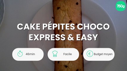 Cake pépites choco express & easy