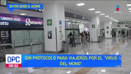 Aún no hay protocolo para viajeros por el “virus del mono” en el AICM