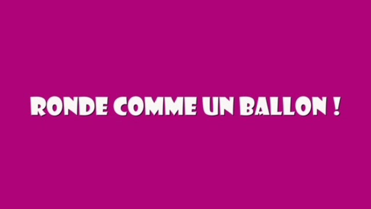 Ronde comme un Ballon
