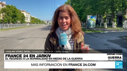 Informe desde Járkiv: la ciudad busca volver a la normalidad en medio de la guerra