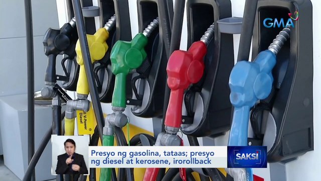 Presyo ng gasolina, tataas; presyo ng diesel at kerosene, irorollback | Saksi