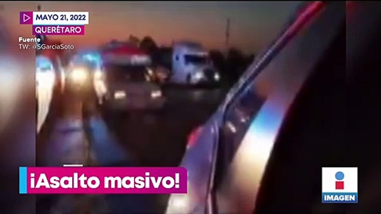 Reportan asalto masivo en carretera de Querétaro