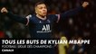 Tous les buts marqués par Kylian Mbappé avec le PSG en Ligue des Champions !
