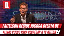 Salinas Pliego le ofreció regresar a Faitelson a TV Azteca: 'Lo espero con una buen oferta'