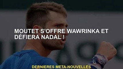 Mutter s'offre Wawrinka et défiera Nadal !
