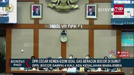 DPR Cecar Kementerian ESDM dan PT SMGP Soal Pengeboran Gas yang Berulang Kali Bocor