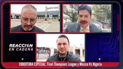 Final de la Champions y Selección Mexicana - Reacción en Cadena
