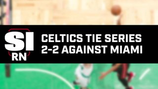 Celtics Even Out Series 2-2 Against Miami in the Eastern Conference Finals