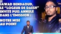 Cyril Hanouna dévoile pourquoi il a renoncé à recevoir Jawad Bendaoud, le 