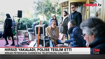 Erkan Petekkaya Cannes'te telefonunu çaldırdı! Kendi yakaladı, polise teslim etti