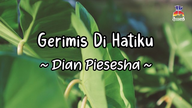 Dian Piesesha - Gerimis Di Hatiku (Official Lyric Video)