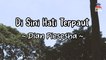 Dian Piesesha - Di Sini Hati Terpaut (Official Lyric Video)