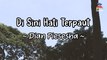 Dian Piesesha - Di Sini Hati Terpaut (Official Lyric Video)
