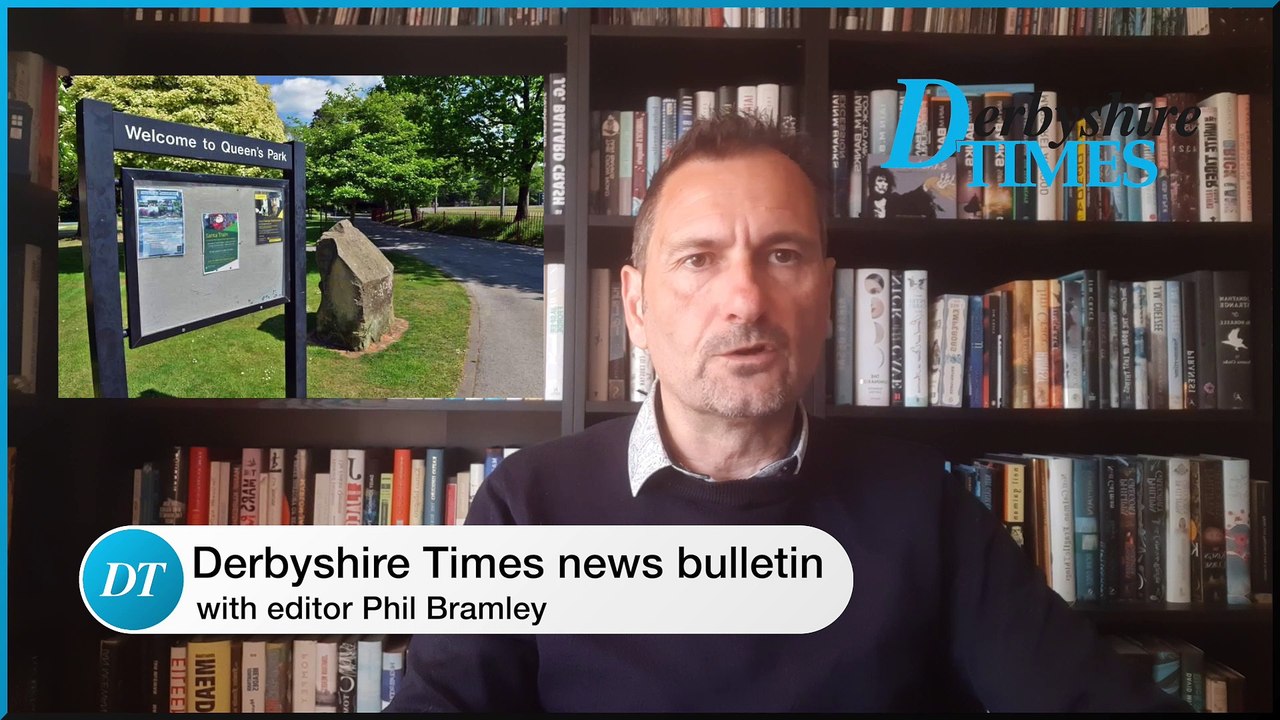 Derbyshire Times news bulletin 24th May