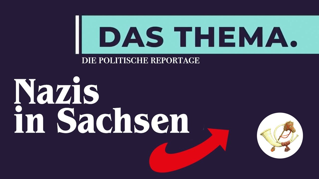 Nazis in Sachsen - die politische Reportage