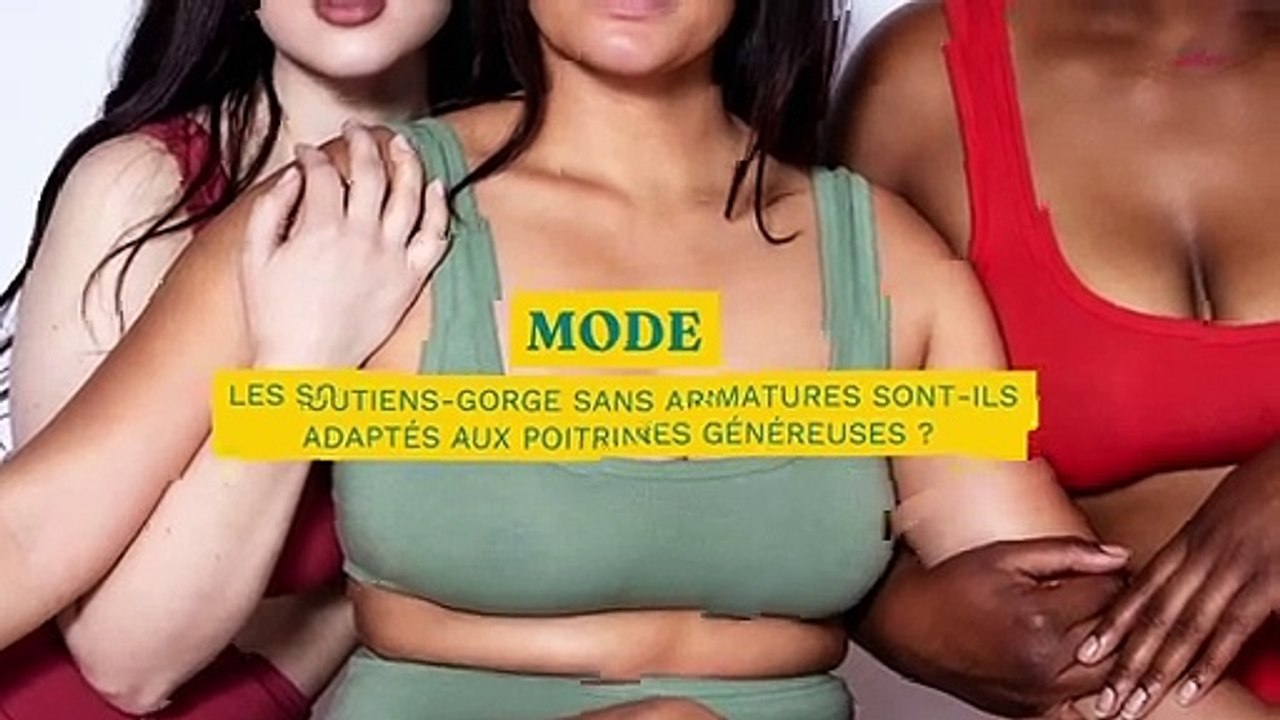 Soutiens-gorge sans armature : pourquoi sont-il aussi adaptés aux poitrines généreuses ?