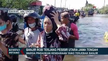 Banjir Rob Masih Rendam Kawasan Pesisir Utara Jawa Tengah