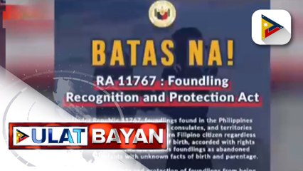 Mga abandonadong bata sa Pilipinas, ituturing na natural-born Filipino citizens; PhilPost, inilunsad ang bago at mas pinagandang postal ID