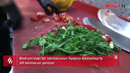Lahmacun Bodrum'da 200, Gaziantep’te 10 TL