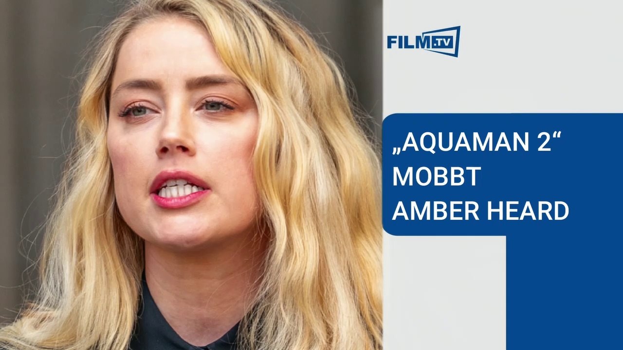 „Aquaman 2“: Rolle von Amber Heard wohl wegen Johnny Depp-Skandal gekürzt