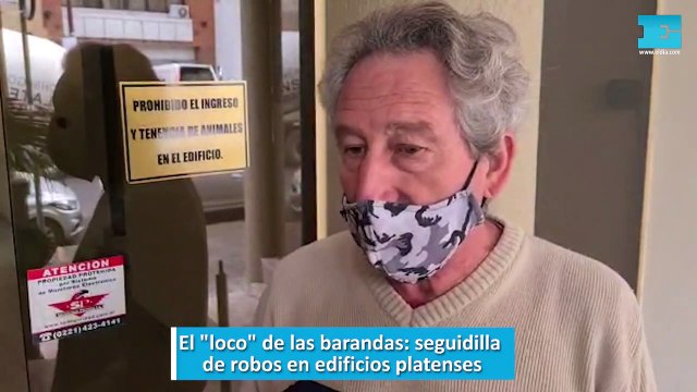 El loco de las barandas, seguidilla de robos en edificios platenses