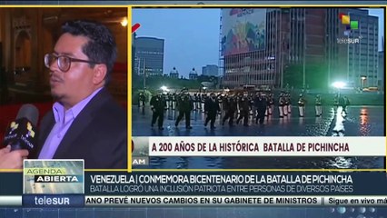 La Batalla de Pichincha reafirmó la integración de nuestros pueblos