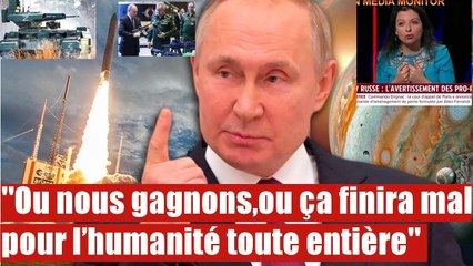 Russie : "Ou nous gagnons, ou ça finira mal pour l’humanité toute entière"