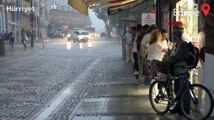 Edirne'de sağanak etkili oldu